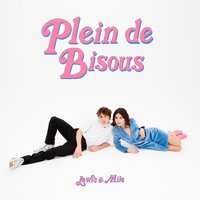 Plein de bisous - Lewis OfMan, Milena Leblanc