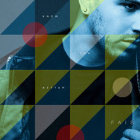 Know You Better - Fais