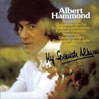 Fallaste Corazon - Albert Hammond