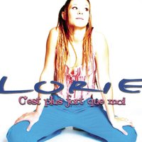 C'est plus fort que moi - Lorie
