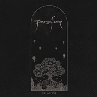In Lak'ech - Tim Charles, Persefone