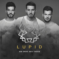 Am Ende des Tages - Lupid, Majoe