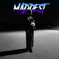 Maddest - K8MAFFIN