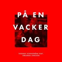 På en vacker dag - Thomas Stenström, Amanda Jenssen