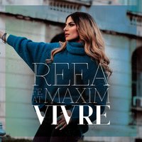 Vivre - Reea, Maxim