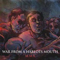 War From A Harlots Mouth