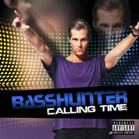 Calling Time - Basshunter