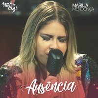 Ausência - Marília Mendonça