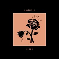 Crown - Halflives