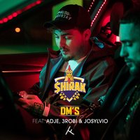 DM's - $hirak, Adje, Josylvio