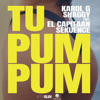 Tu Pum Pum - Karol G, Shaggy, El Capitaan