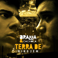 Terra de Ninguém - Fabio Brazza, Cachola