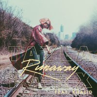 Runaway - Tayla Parx, Khalid
