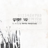 Come Up - Smooky MarGielaa