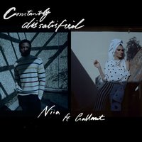 Constantly Dissatisfied - Niia, Gallant