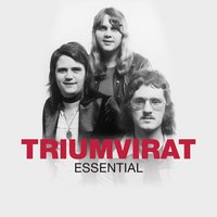 I Don'T Even Know Your Name - Triumvirat