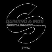 Dynamite - QUINTINO, MOTi, Yellow Claw