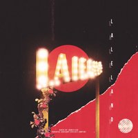 LaLeLand - LA LE