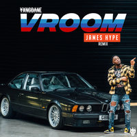 Vroom - Yxng Bane, James Hype