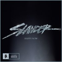 Happy Now - Slander