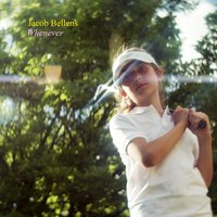 Whenever - Jacob Bellens