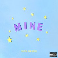 Mine - Bazzi, Vice