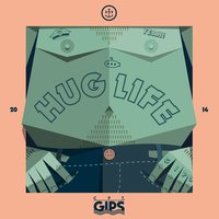 Hug Life - Captain Gips