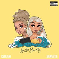 ICY GRL - Saweetie, Kehlani