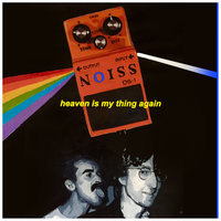 Heaven Is My Thing Again - Ssion, MNDR, Ian Isiah