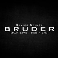 Bruder - Xavier Naidoo