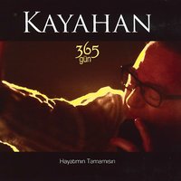 365 Gün - Kayahan