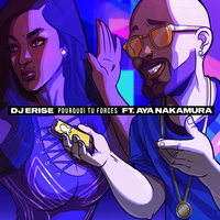 Pourquoi tu forces - Dj Erise, Aya Nakamura