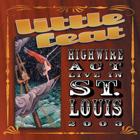 I'd Be Lyin' - Little Feat