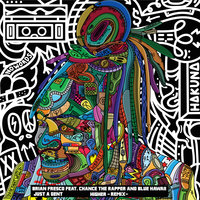 Higher - Chance The Rapper, Just A Gent, Brian Fresco