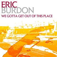 Take It Easy - Eric Burdon