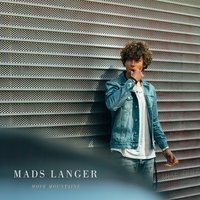 Move Mountains - Mads Langer