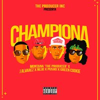Championa - Pusho, Green Cookie, Montana the Producer