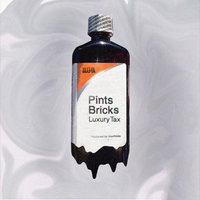 Pints Bricks - Luxury Tax, Southside