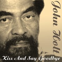 No On Can Tear Us Apart - John Holt