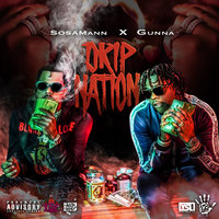 Drip Nation - sosamann, Gunna