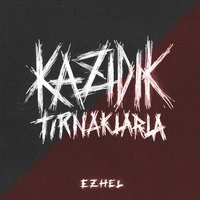 Kazıdık Tırnaklarla - Ezhel