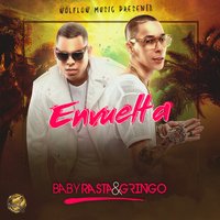Envuelta - Baby Rasta, GRiNGO