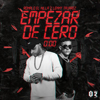 Empezar De Cero - Lenny Tavarez, Ronald El Killa