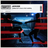 Living Out Loud - JayKode, KARRA