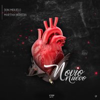 Novio Nuevo - Don Miguelo, Martha Heredia