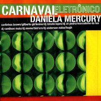 Amor De Carnaval - Daniela Mercury, Gilberto Gil