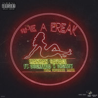 She A Freak - Manman Savage, OhGeesy, 03 Greedo