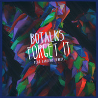 Forget It - BoTalks, Caroline Pennell