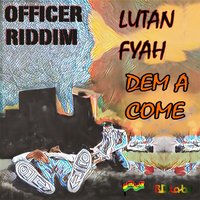 Dem A Come - Lutan Fyah