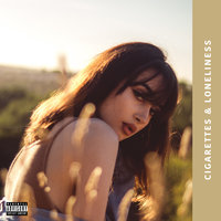Cigarettes & Loneliness - Dilara
